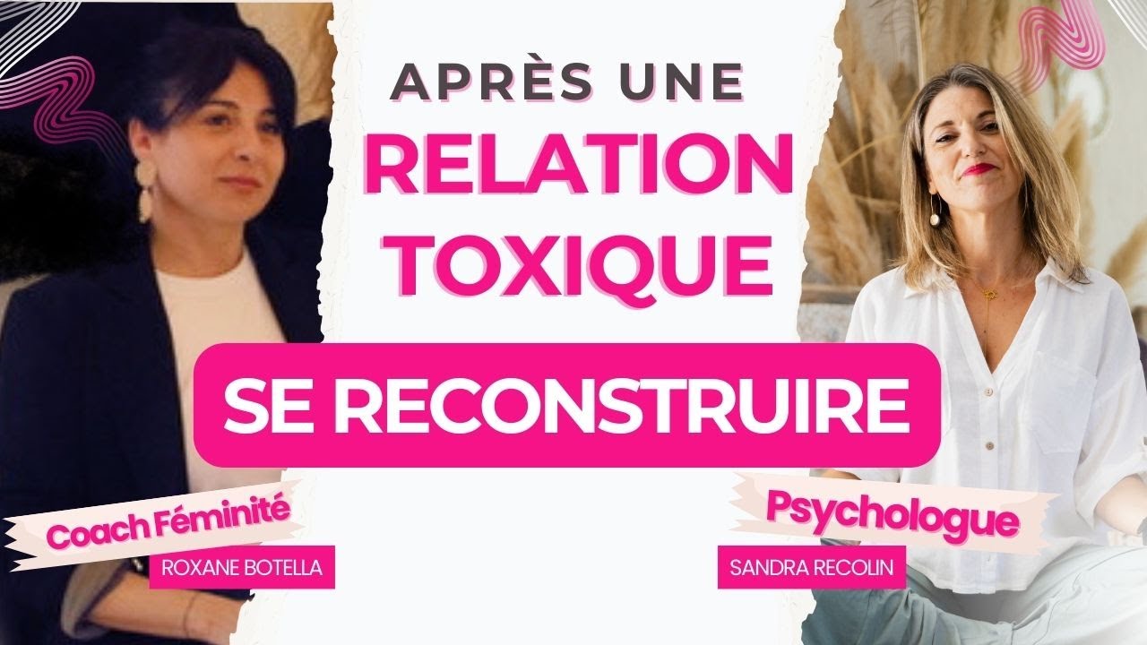 Comment se reconstruire après une relation toxique ? 🐦‍🔥