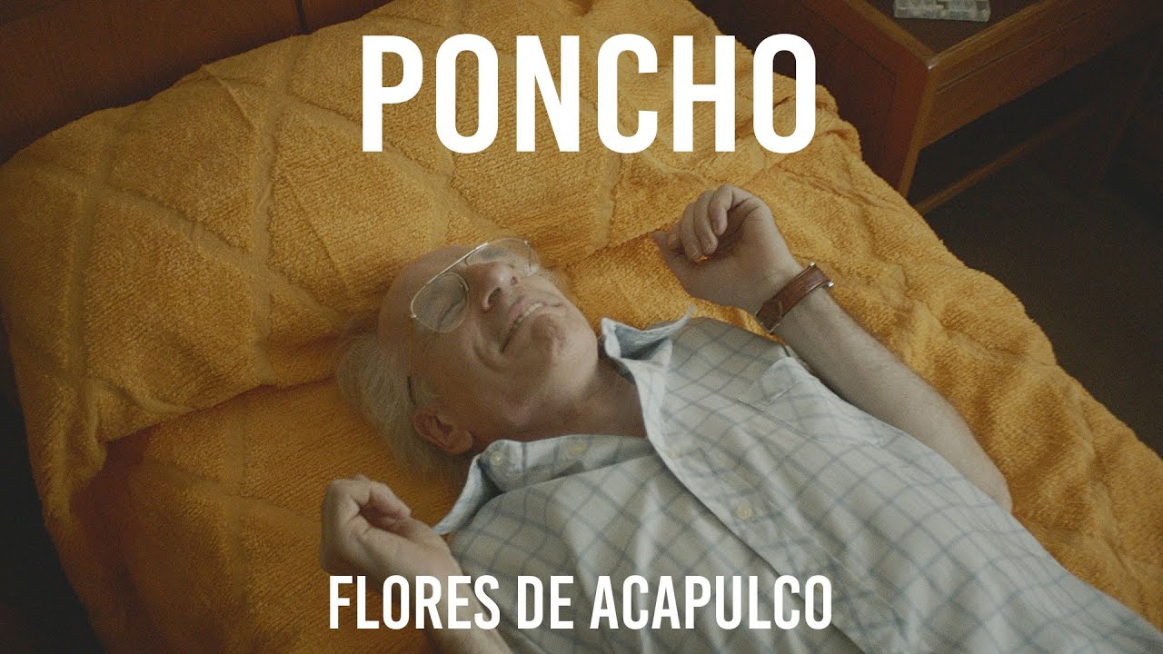 Poncho ft. Alejandro Alvarez - Flores de Acapulco (video oficial)