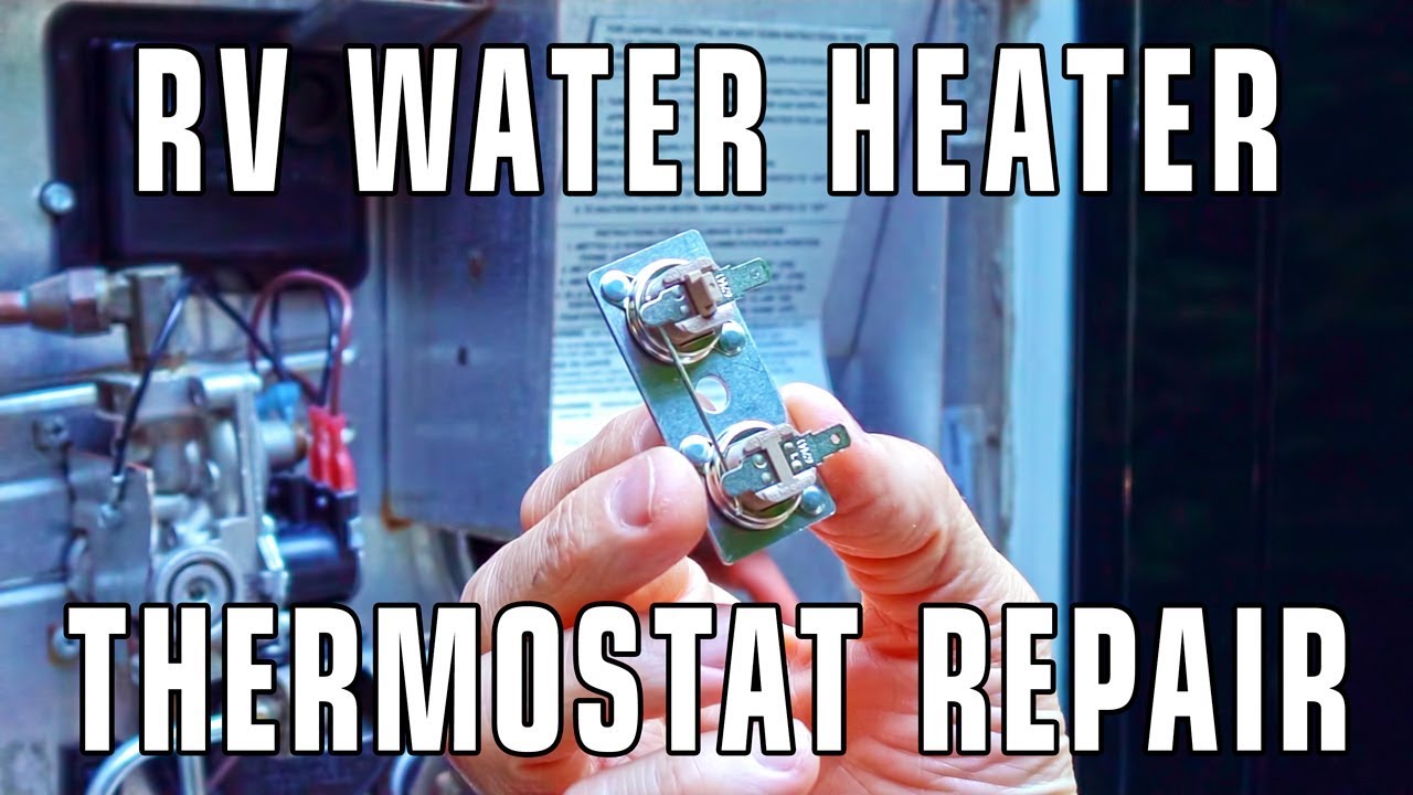 How To Replace an RV Water Heater Thermostat