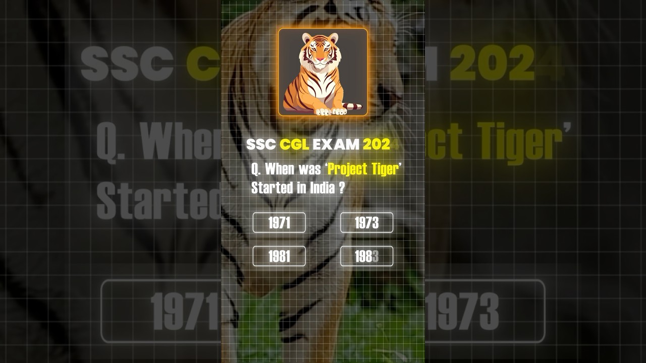 PROJECT TIGER OF INDIAN GOVT. #tiger #projecttiger #ssccgl #cglgk