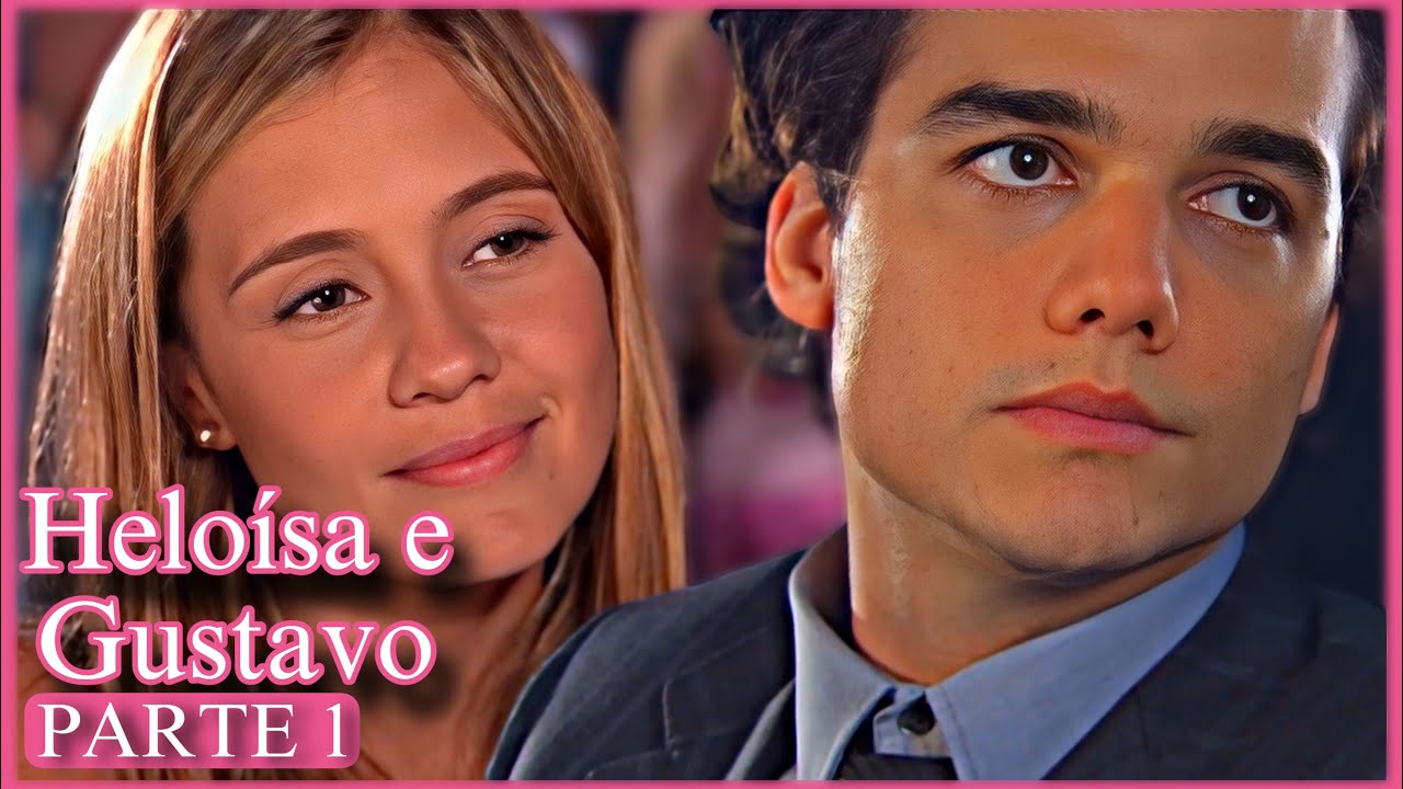 A HISTÓRIA DE HELOÍSA E GUSTAVO / PARTE 01 | (comentada).