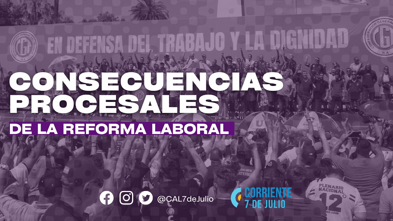 IMPLICANCIAS PROCESALES DE LA REFORMA LABORAL DE MILEI