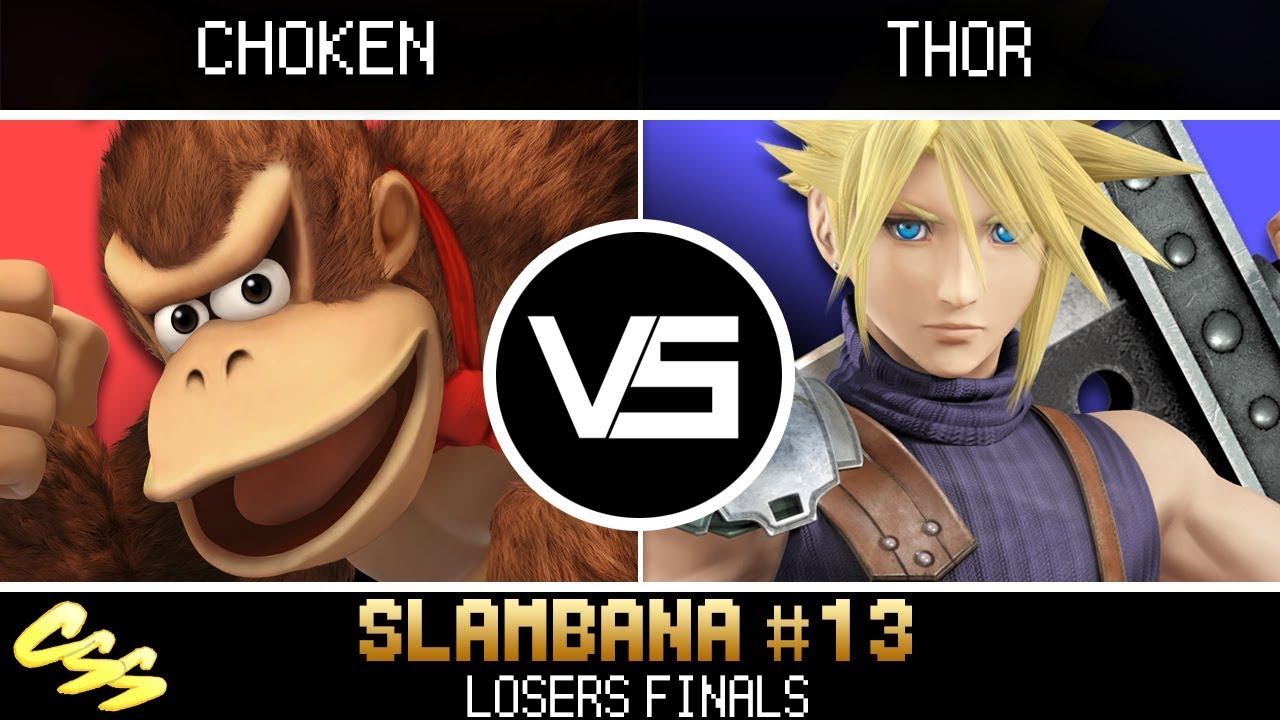 [Slambana #13] Losers Finals: Choken (Donkey Kong) vs. Thor (Cloud)