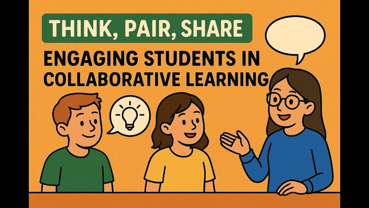 Think, Pair, Share: Engaging Students in Collaborative Learning