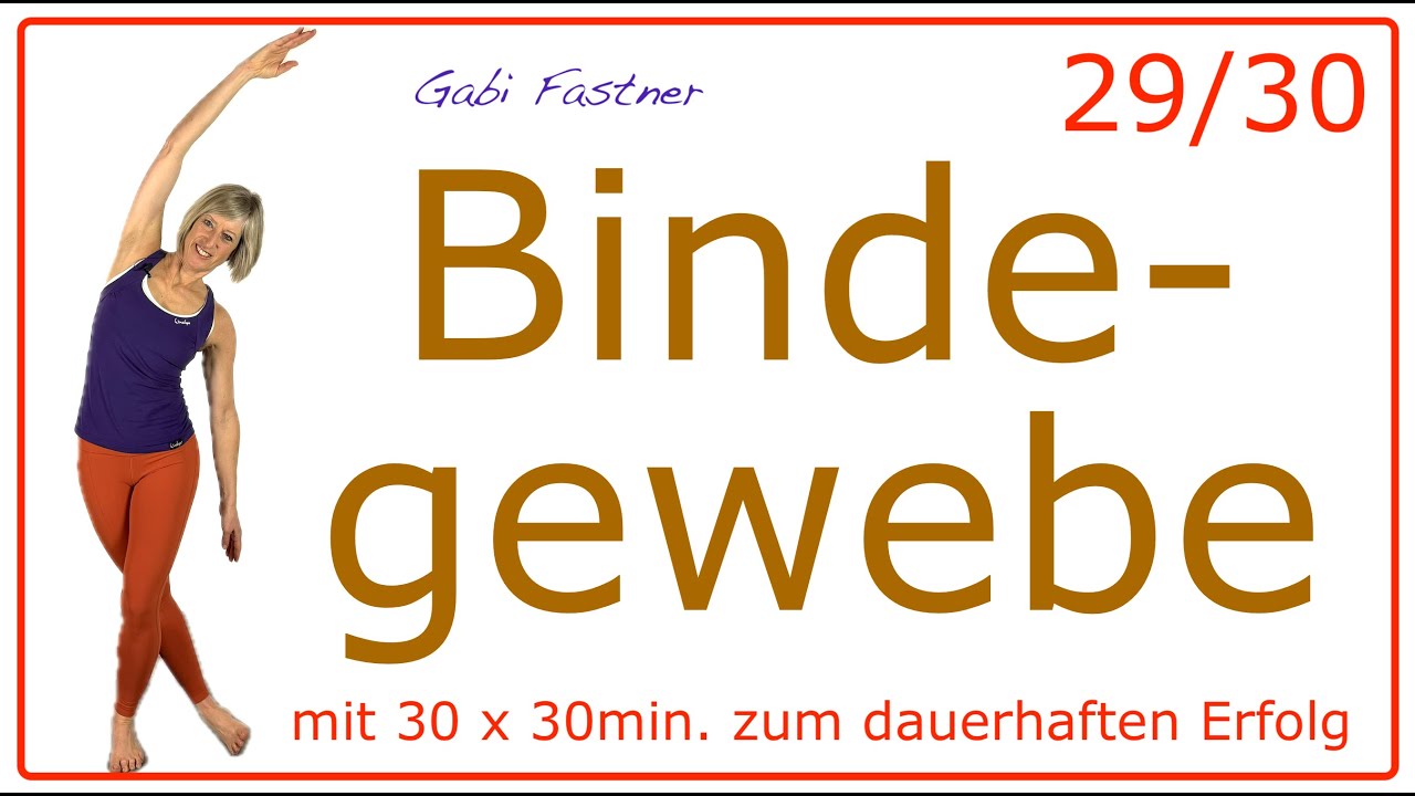 29/30 🍓30 min. Bindegewebe straffen - Faszien bewegen | ohne Geräte