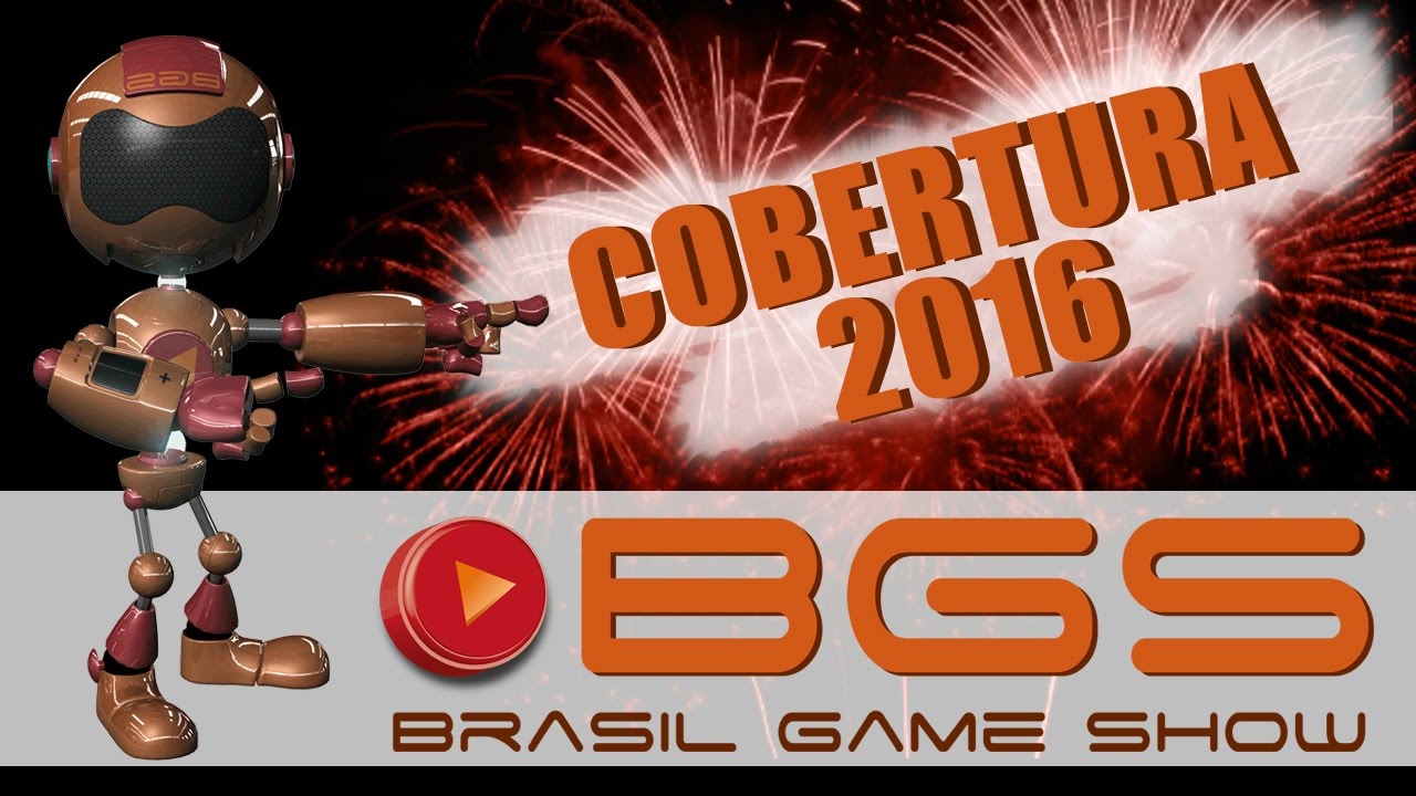 Cobertura Completa da BGS 2016 - Brasil Game Show