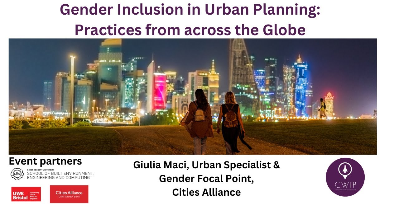 Gender Inclusion in Urban Planning: Practices from across the Globe