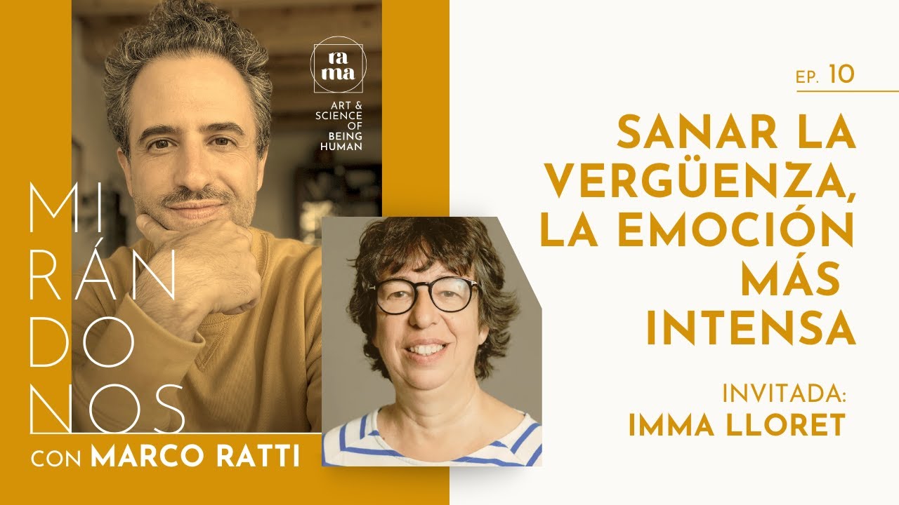 EP 10 | Sanar la vërguenza, la emoción más intensa con Imma Lloret