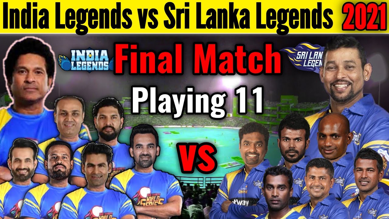 India Legends vs Sri Lanka Legends Final Match 2021 | Match Details and Playing 11 | INDvSRI Final