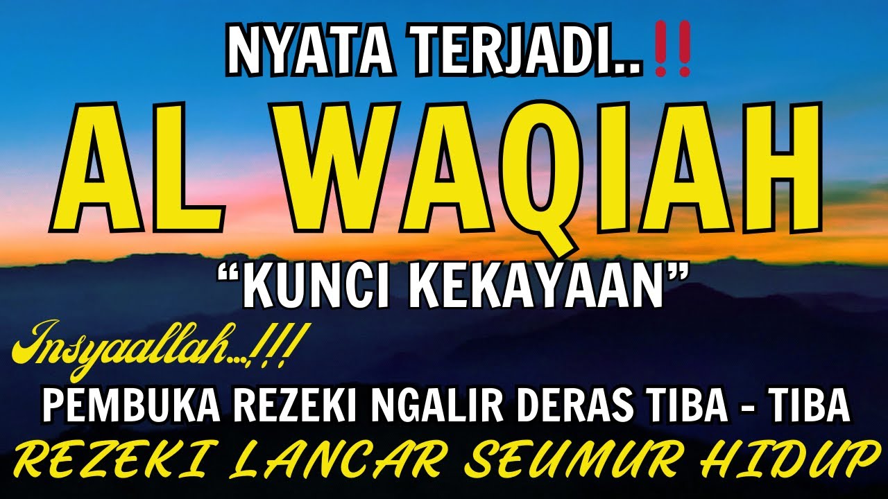 Baca Al WAQIAH 7x,DENGARKAN HUTANG LUNAS,REZEKI DATANG DARI BEREBAGI ARAH, BACAAN AL QURAN MERDU #4