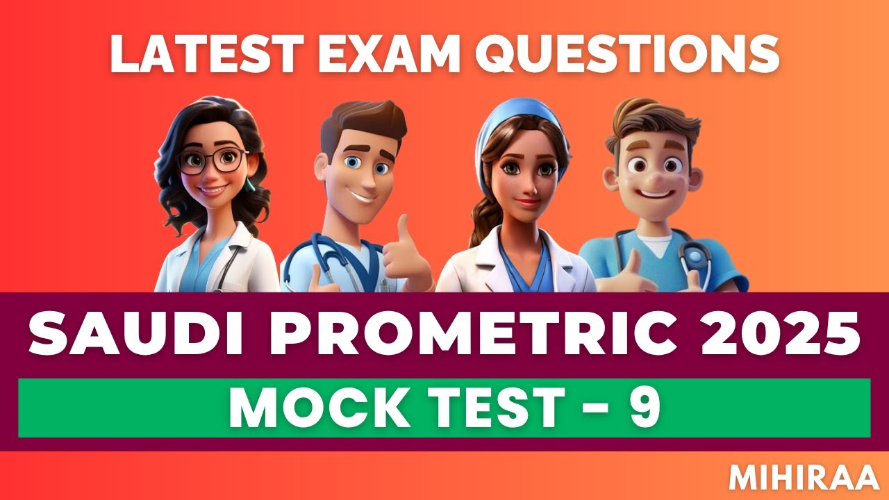 SAUDI PROMETRIC EXAM FOR NURSES MOCK TEST - 9 | MIHIRAA