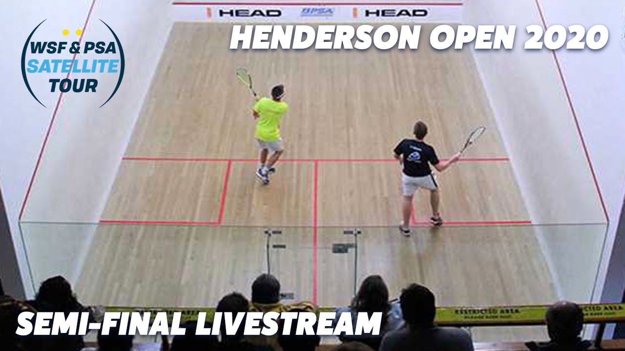 Squash: Henderson Open 2020 - Semi-Final Livestream