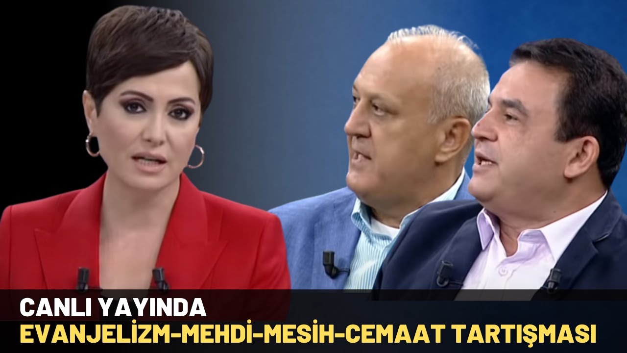 Canlı Yayında Evanjelizm - Mehdi - Mesih - Cemaat Tartışması..