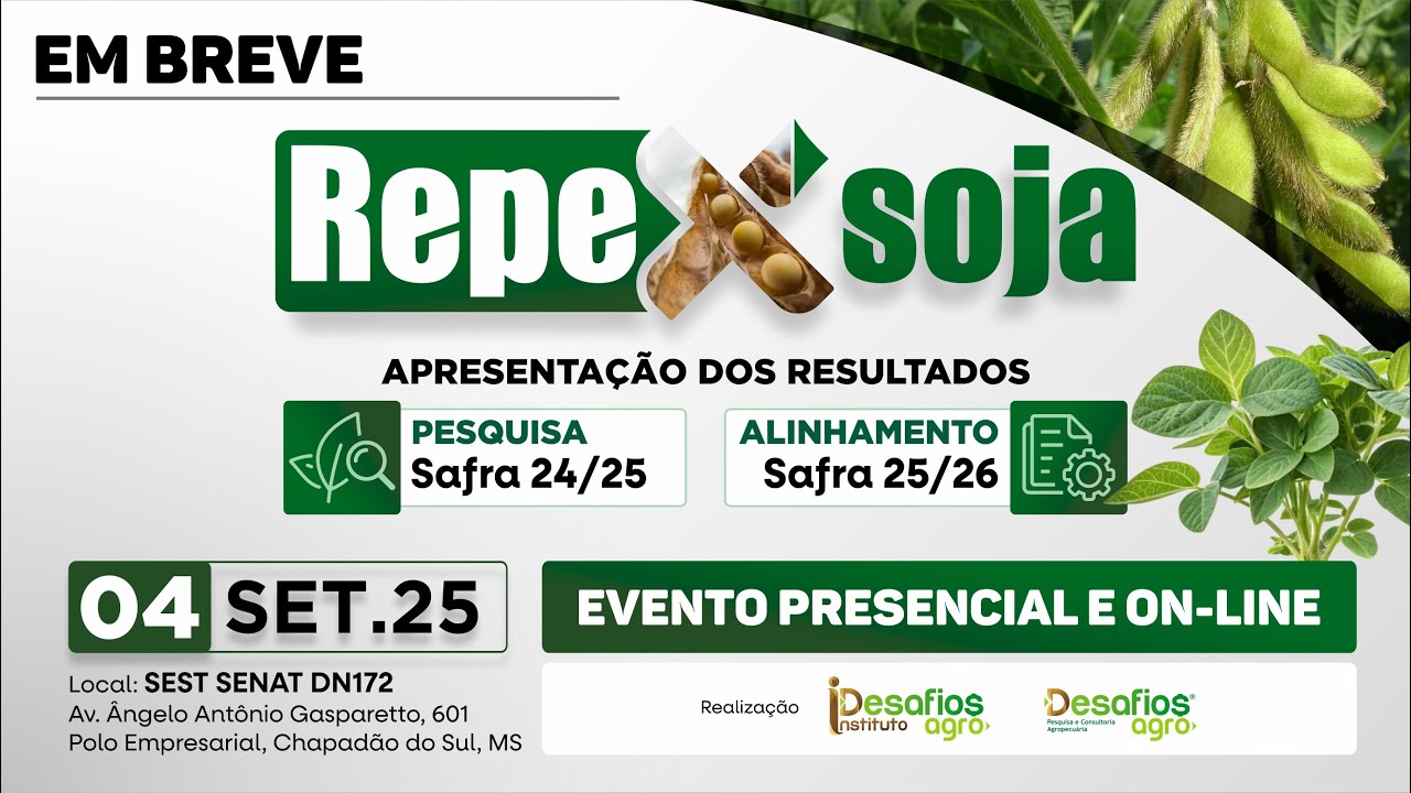Repex Soja 2025 - Apresentação dos resultados - Pesquisa Safra 24/25 - Alinhamento Safra 25/26