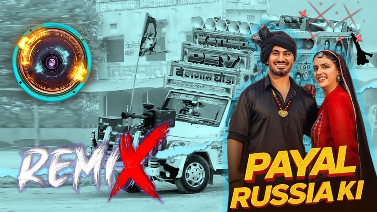 Payal Russia Ki Aman Jaji new Haryanvi Song DJ Remix Kaushal Rajput Khudania