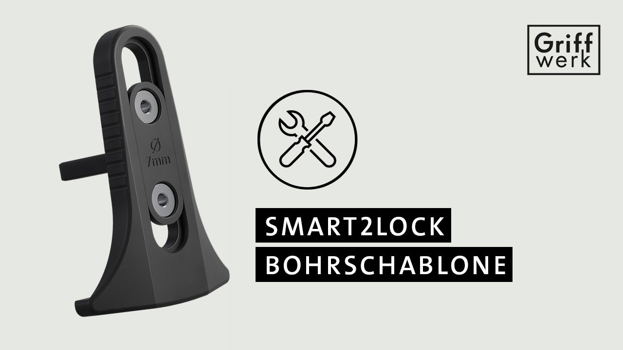 Griffwerk Verwendung smart2lock Bohrschablone