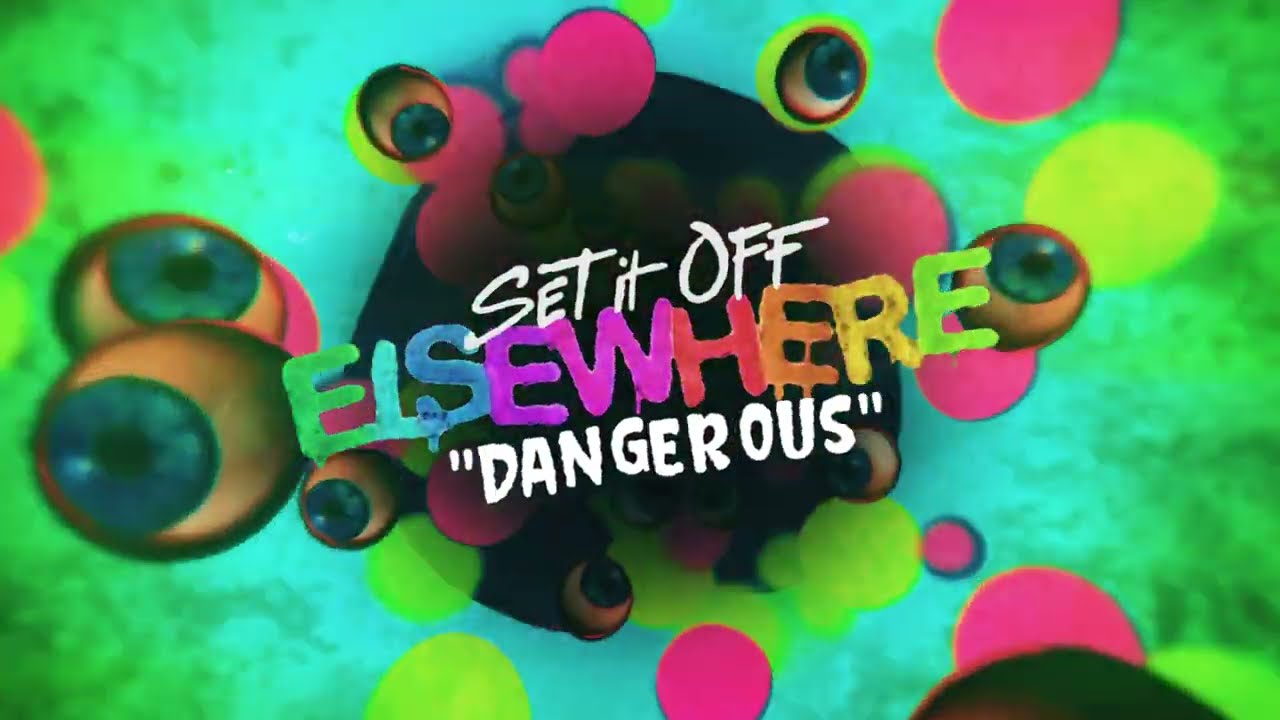 Set It Off - Dangerous