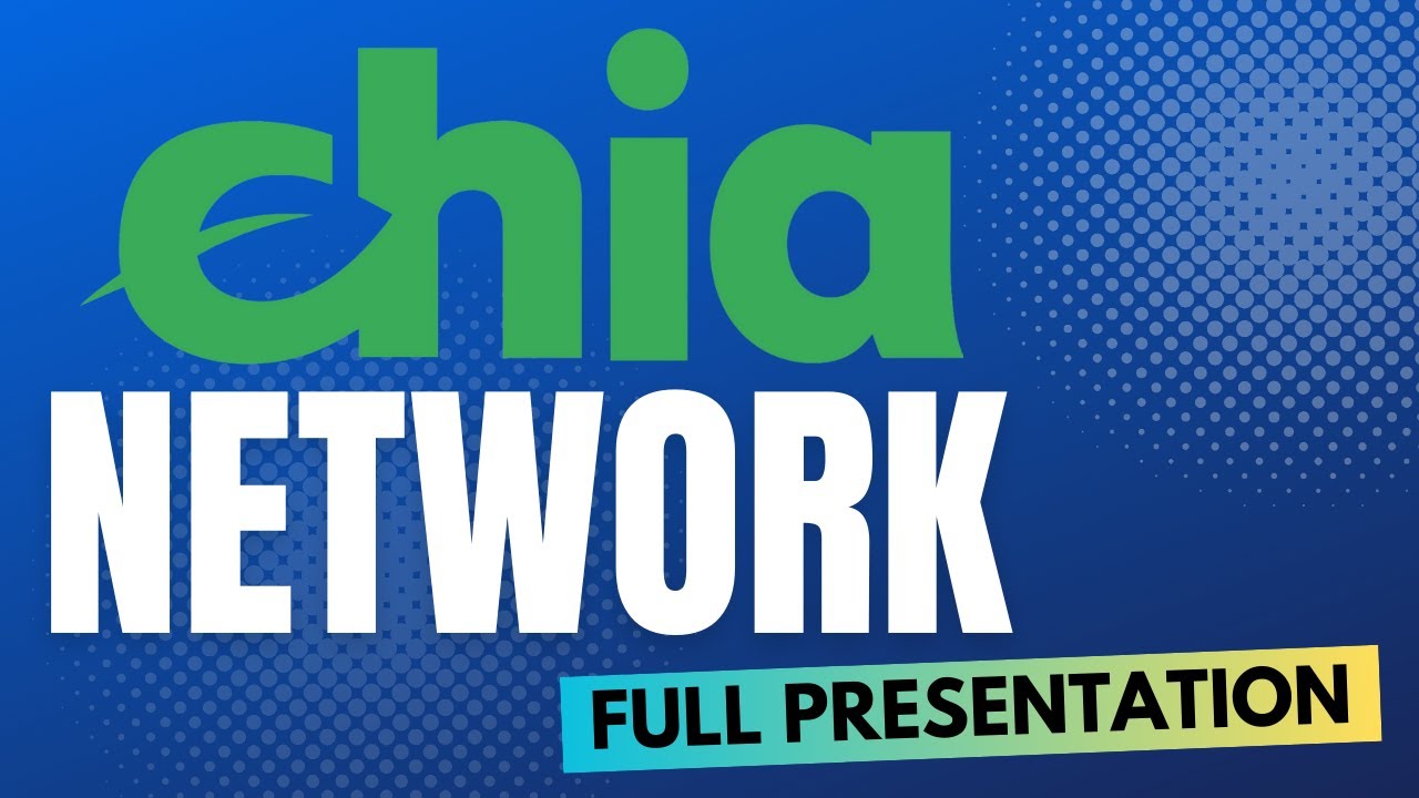 CHIA NETWORK - Full presentation!