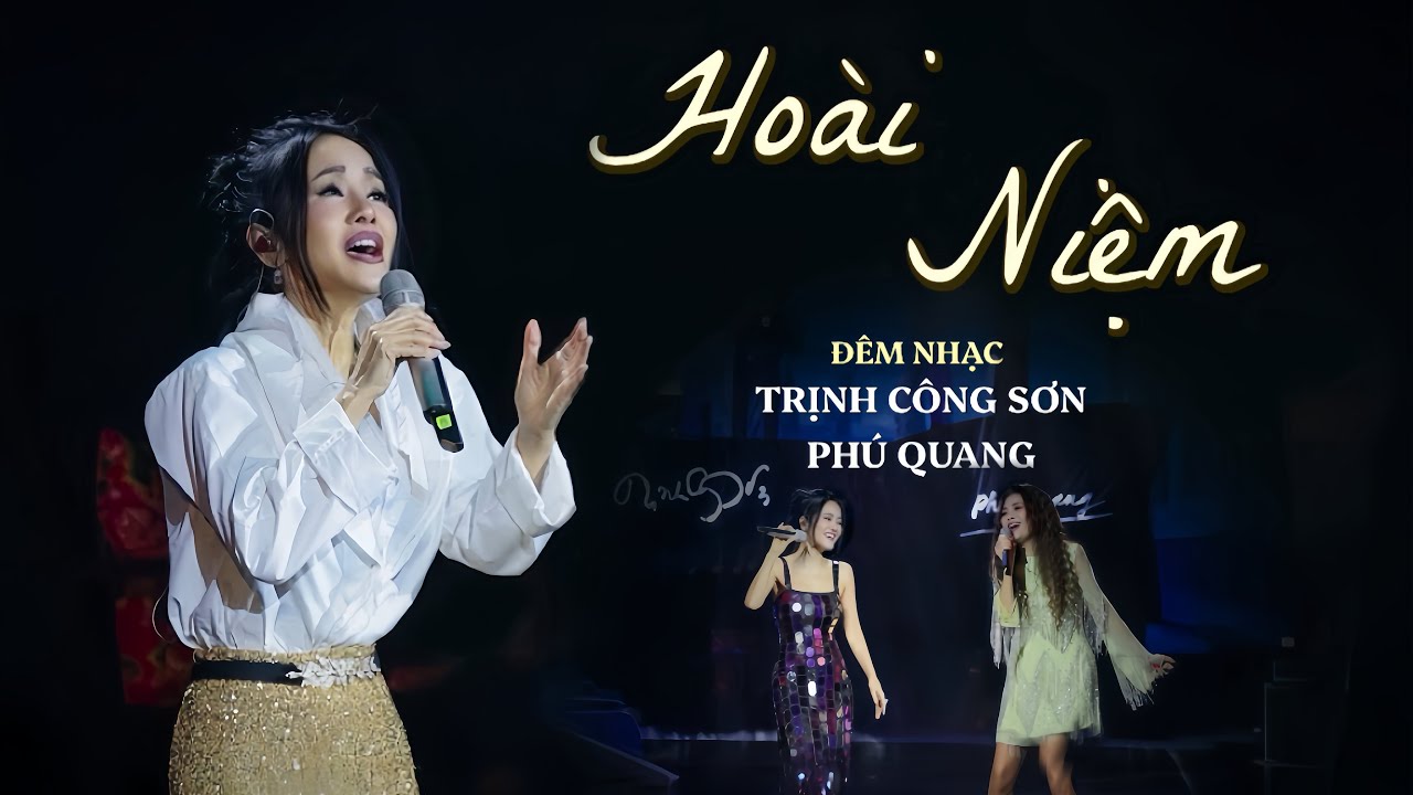 ĐÊM NHẠC: HOÀI NIỆM - TRỊNH CÔNG SƠN & PHÚ QUANG | HỒNG NHUNG & HUYỀN TRUNG BAND