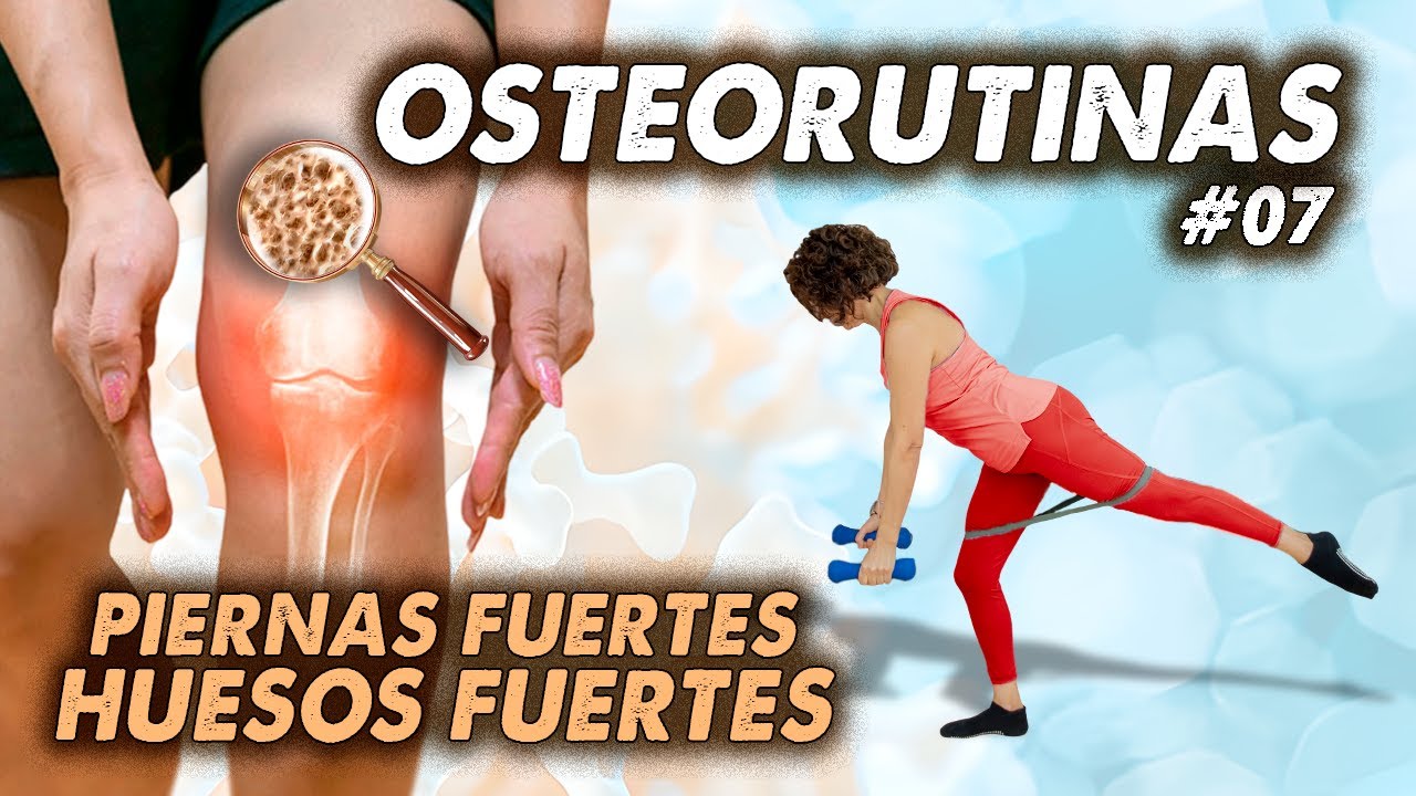 Fortalece tus piernas para  HUESOS FUERTES