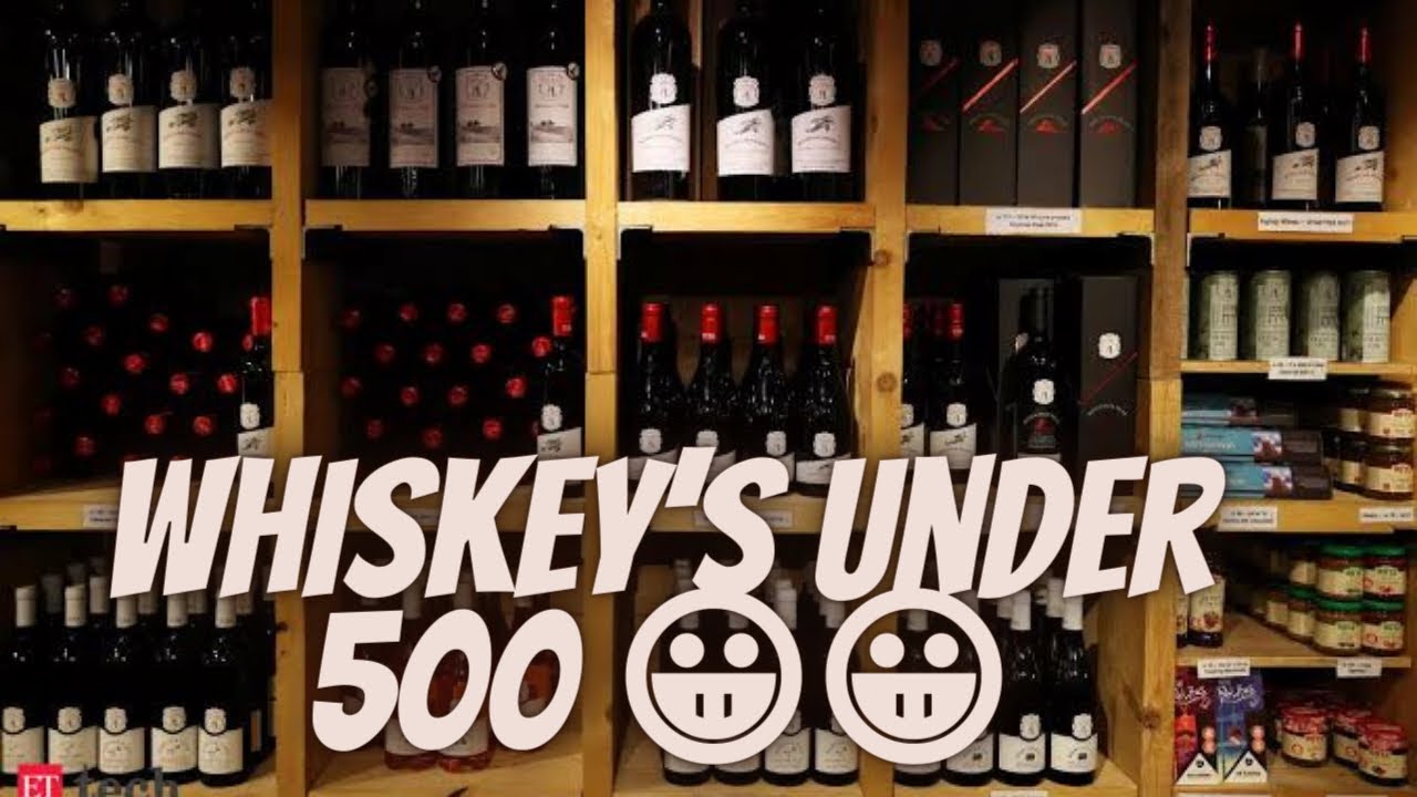 Best Whiskey&rsquo;s Under 500