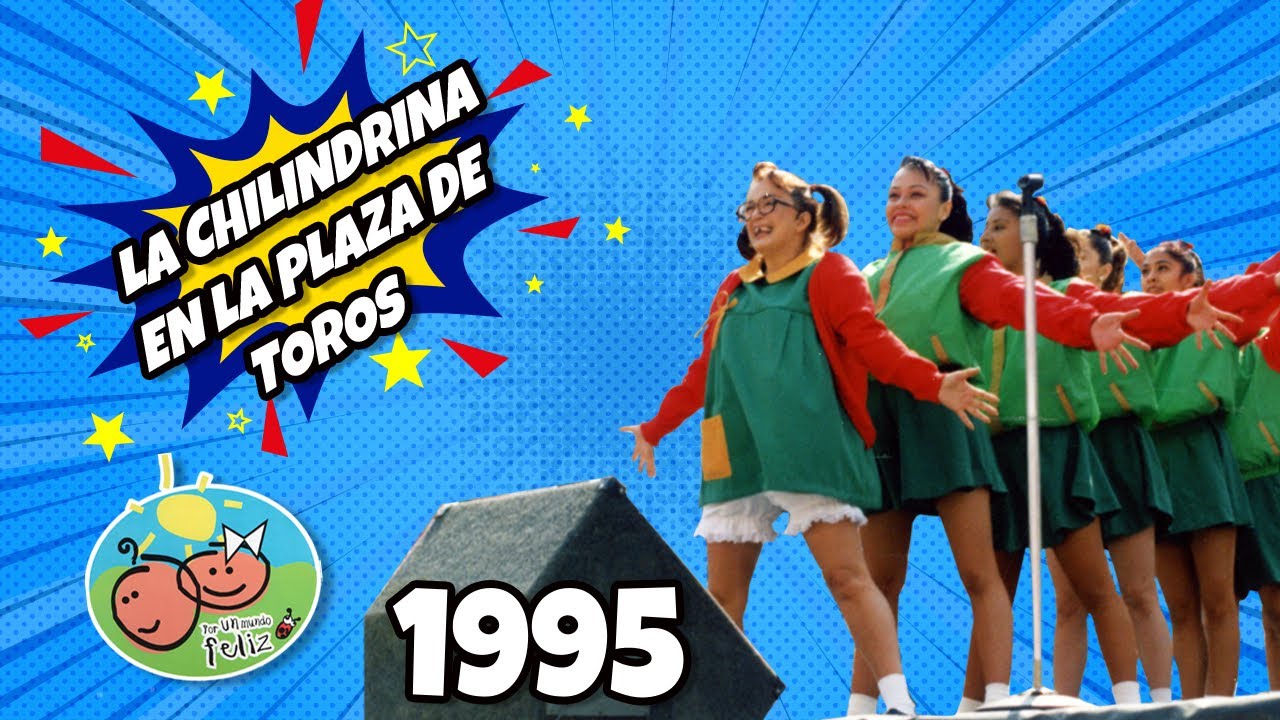 La Chilindrina en la Plaza de Toros Mexico, por un mundo feliz (1995)