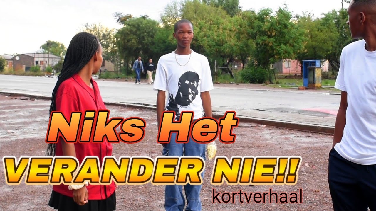Niks Het VERANDER Nie!!! Kortverhaal || Shortfilm || 2025 #movie #motivation