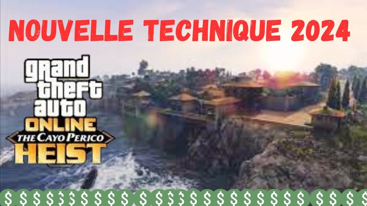 Ma Technique Cayo Perico 2024 sur GTA Online