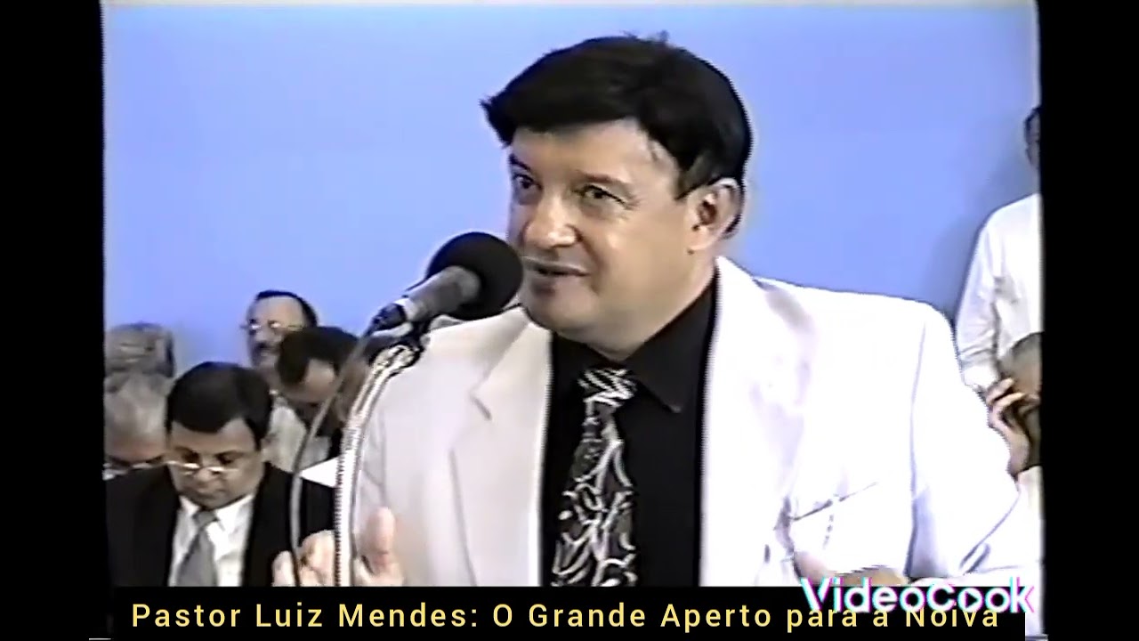 Pastor Luiz Mendes - O Grande Aperto Para a Noiva