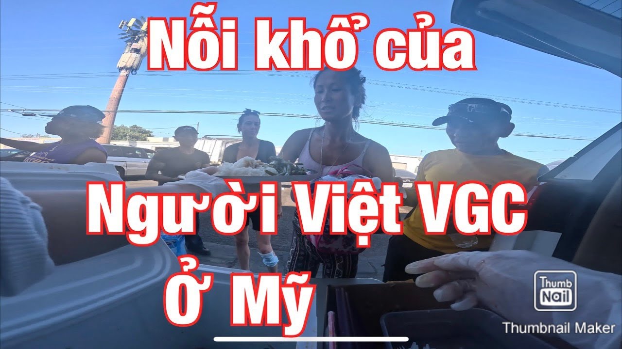 Đến Thăm  Người  Việt Vô gia cư  Thấy đau lòng , giờ họ gặp nhiều khó khăn
