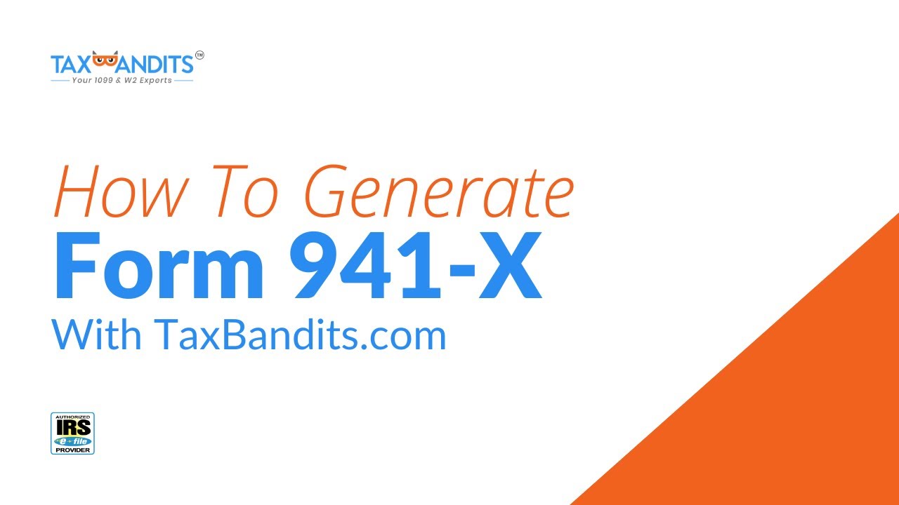 How To Generate Form 941-X