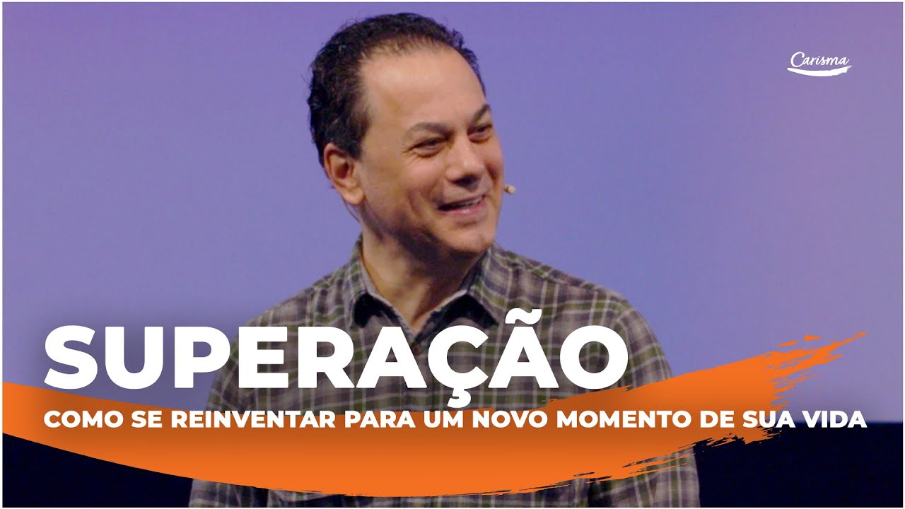 Superação: Como se reinventar para um novo momento de sua vida | Anésio Rodrigues