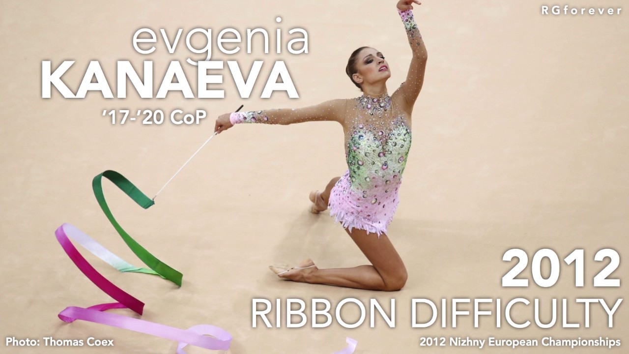 Evgenia Kanaeva | 2012 Ribbon Difficulty ('17-'20 CoP) Revised