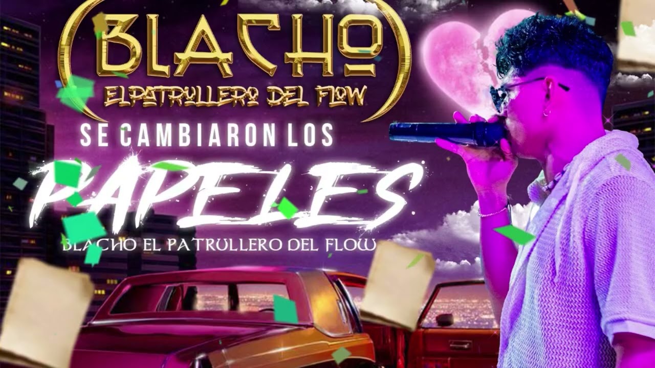 Se cambiaron los papeles (Blacho - Elpatrullerodelflow )