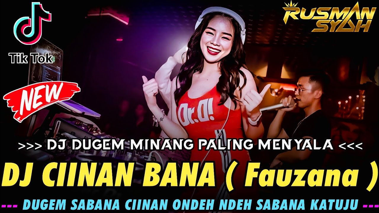 DJ DUGEM MINANG PALING MENYALA !! DJ CIINAN BANA (Fauzana) X UNDUR DIRI || DUGEM PALING ENAK SEDUNIA