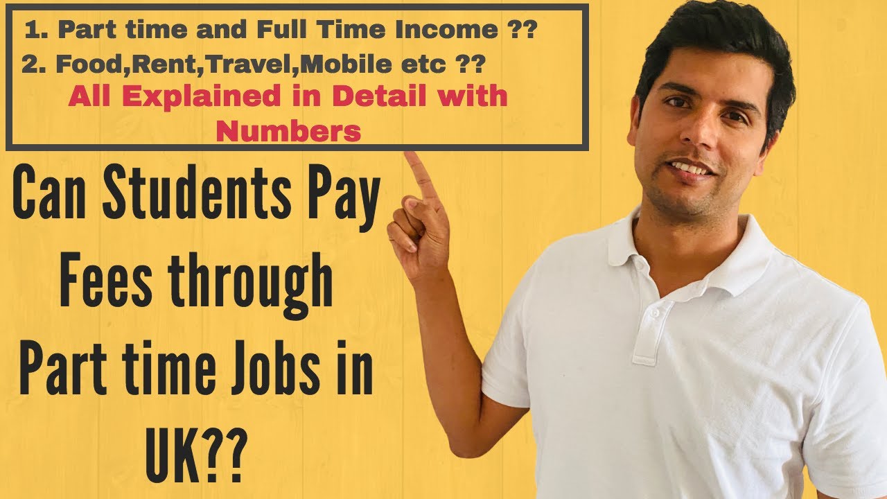 Students Can Pay Fees through Part time Jobs in the UK? | Study in UK| Student Help UK