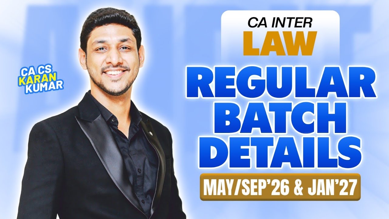 CA Inter Law Regular Batch Complete Details| Rankers Batch ❤️ CA CS Karan Kumar
