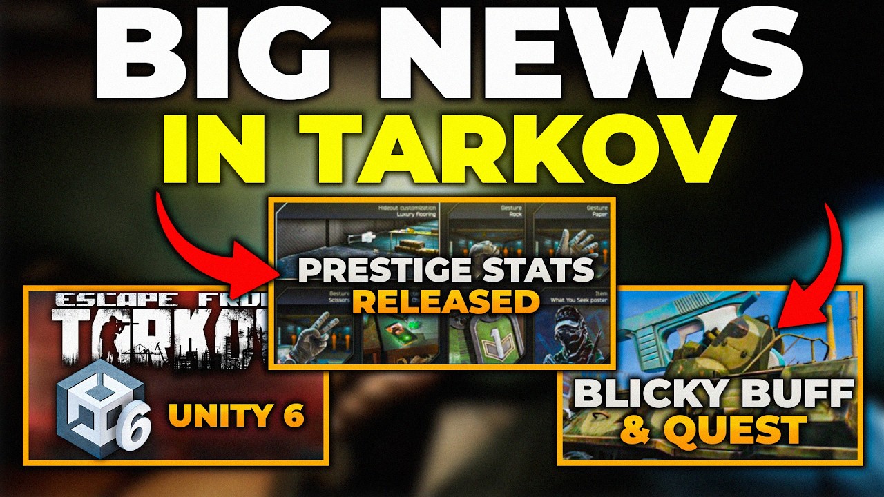 Главные новости Tarkov &mdash; статистика престижа, улучшения Blicky и Unity 6.