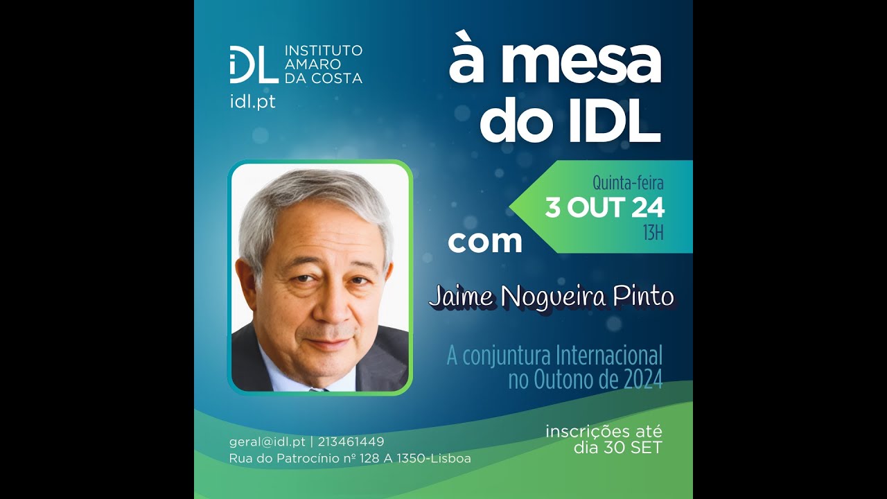 à mesa do IDL com Jaime Nogueira Pinto 03/10/2024_II