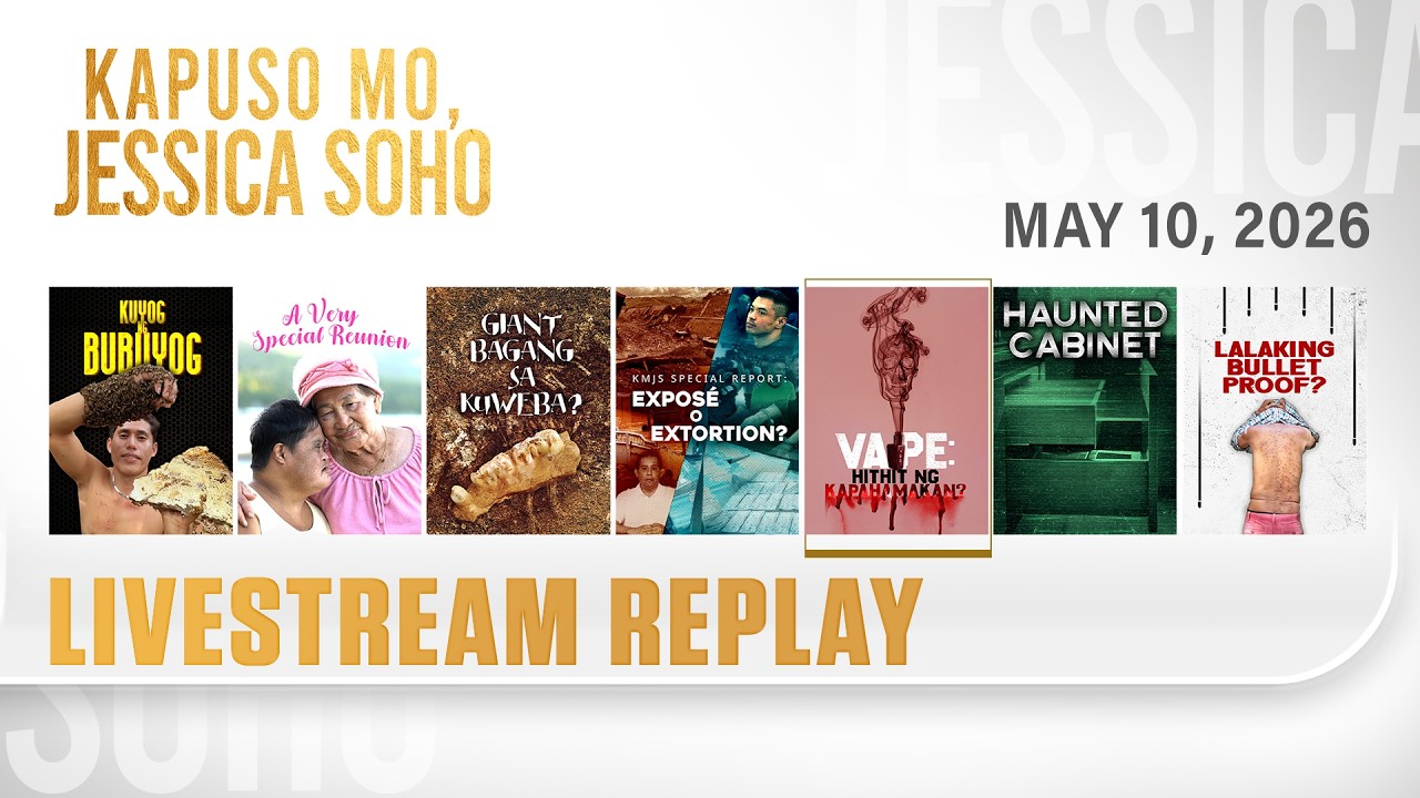 KMJS livestream May 10, 2026 Episode - Replay | Kapuso Mo, Jessica Soho