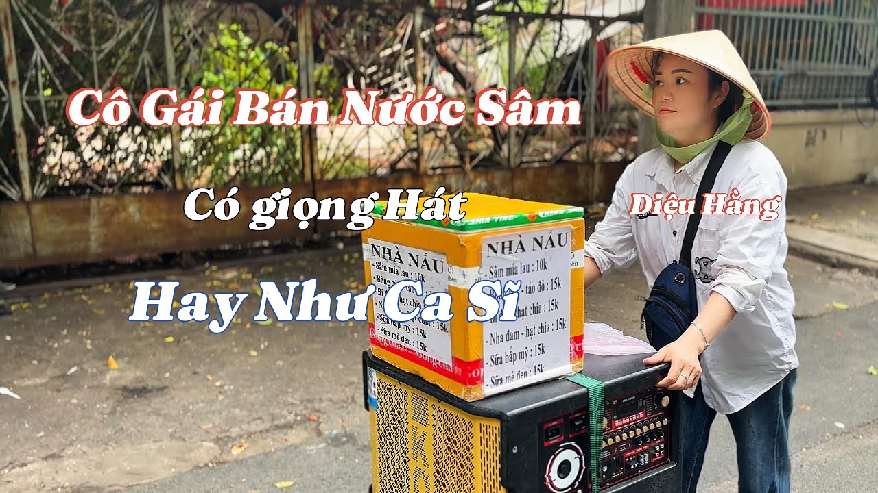 Xin Em Đừng Khóc Vu Quy - Em Gái Bán Nước Sâm - Hát Hay Như Ca Sĩ - Diệu Hằng