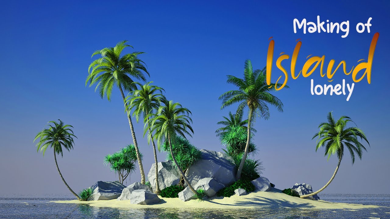 Alone Island making with 3dsmax
