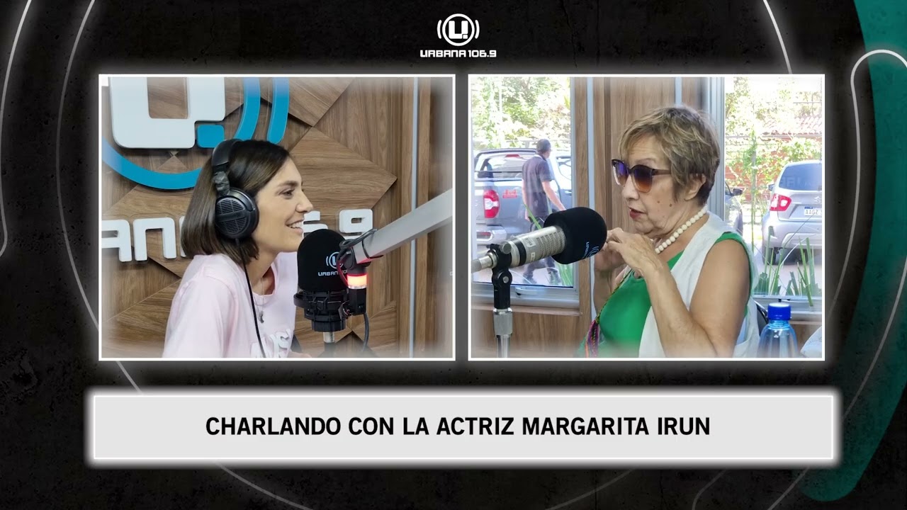 CHARLANDO CON MARGARITA IRUN