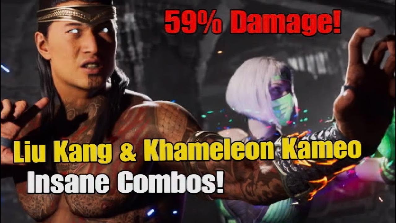 MK1:Liu Kang & Khameleon Kameo 59% Damage! Insane Combos!
