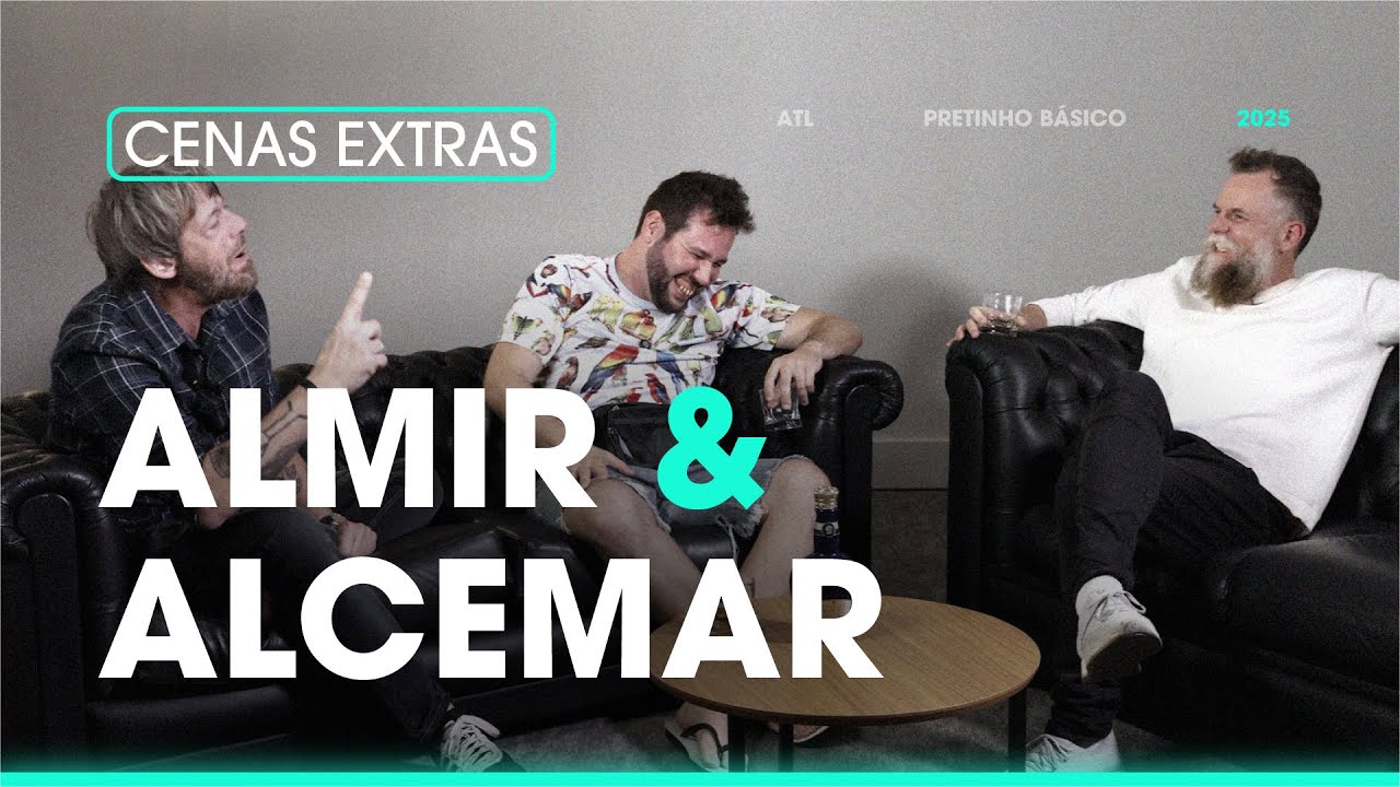 EXTRAS: ALMIR E ALCEMAR | A Hist&oacute;ria do Pretinho B&aacute;sico Contada pelo seu Criador | ATL TV