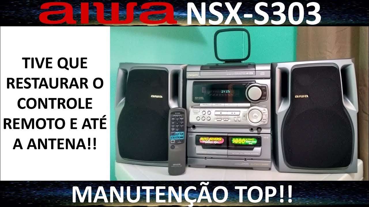 Aiwa NSX-S303: Manutenção!!