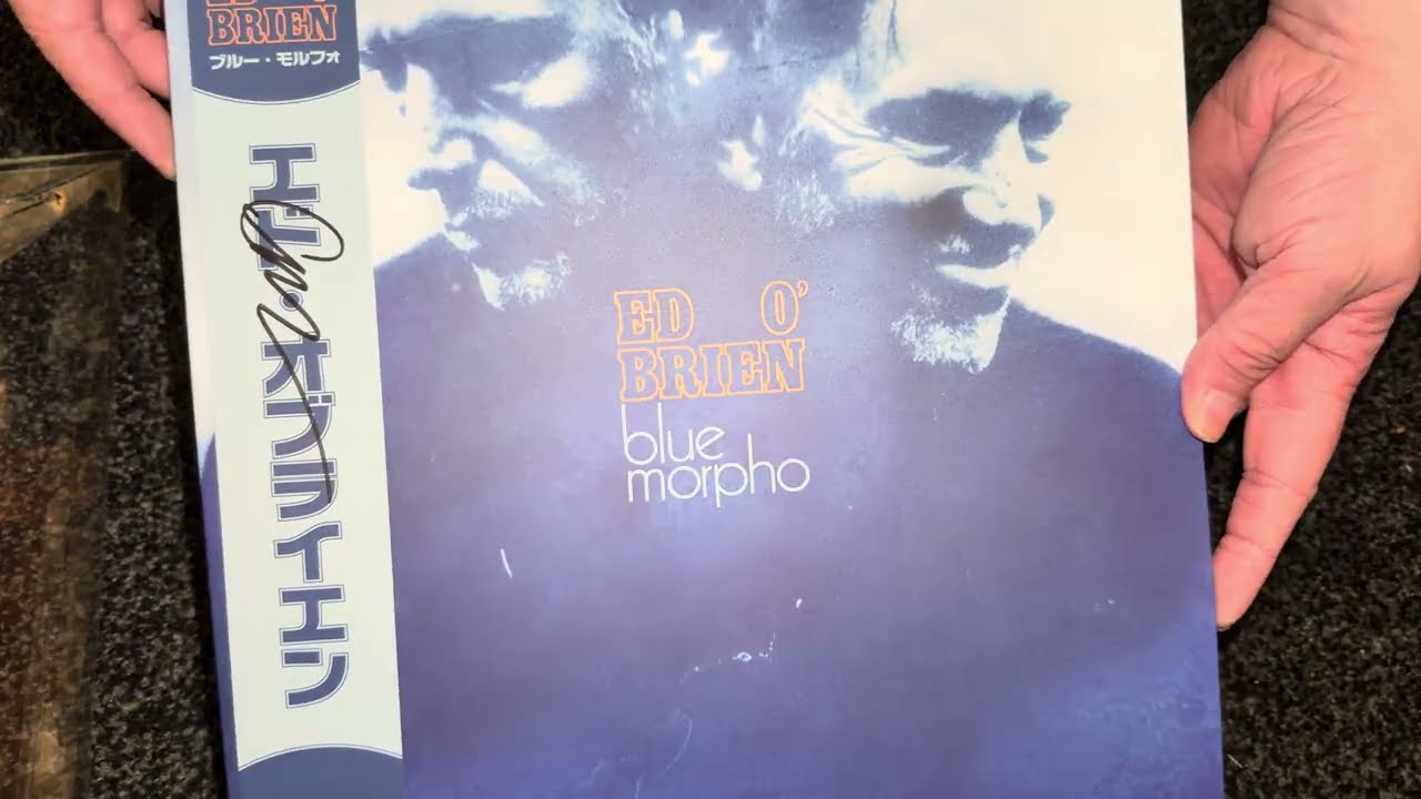 Nostalgiaudio 4K Unboxing Ed O'Brien Blue Morpho Vinyl Signed Assai Obi Edition Metamorphosis Orange