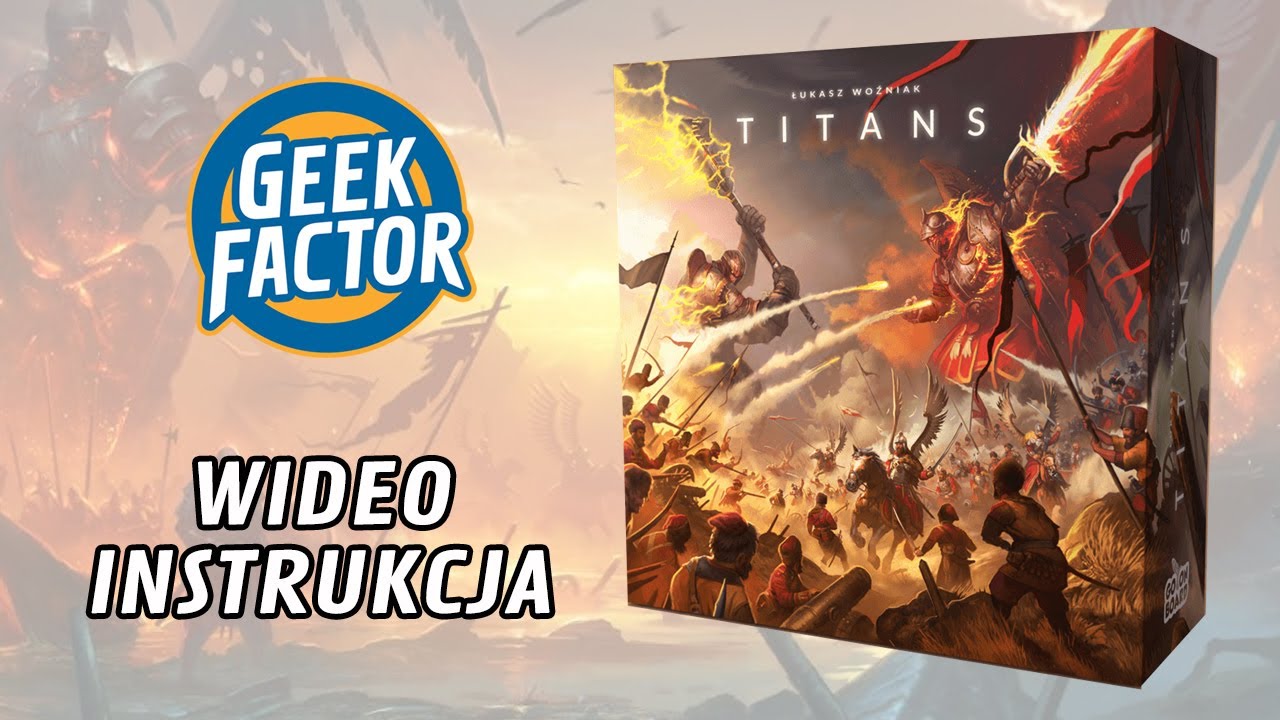 TYTANI - Wideo Instrukcja