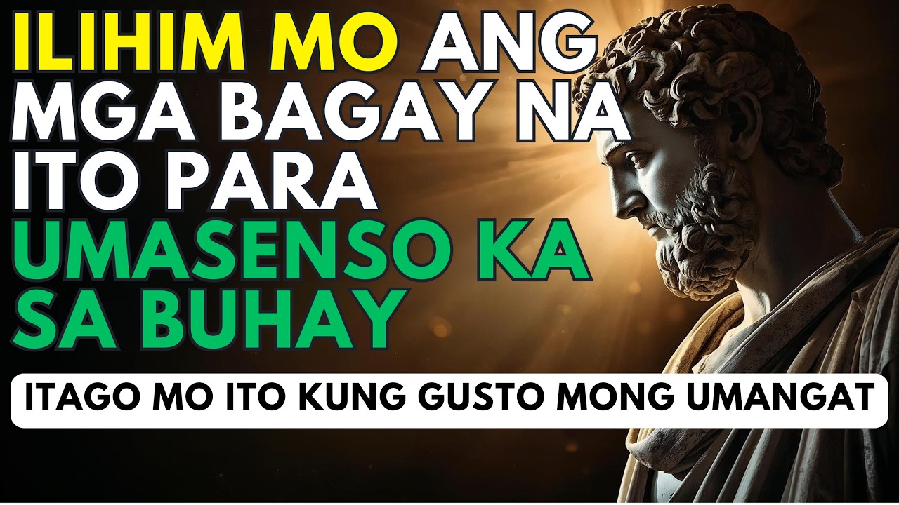 10 Bagay na Dapat Mong Ilihim sa Iba Kung Gusto Mong Umangat sa Buhay | Stoic Philosophy