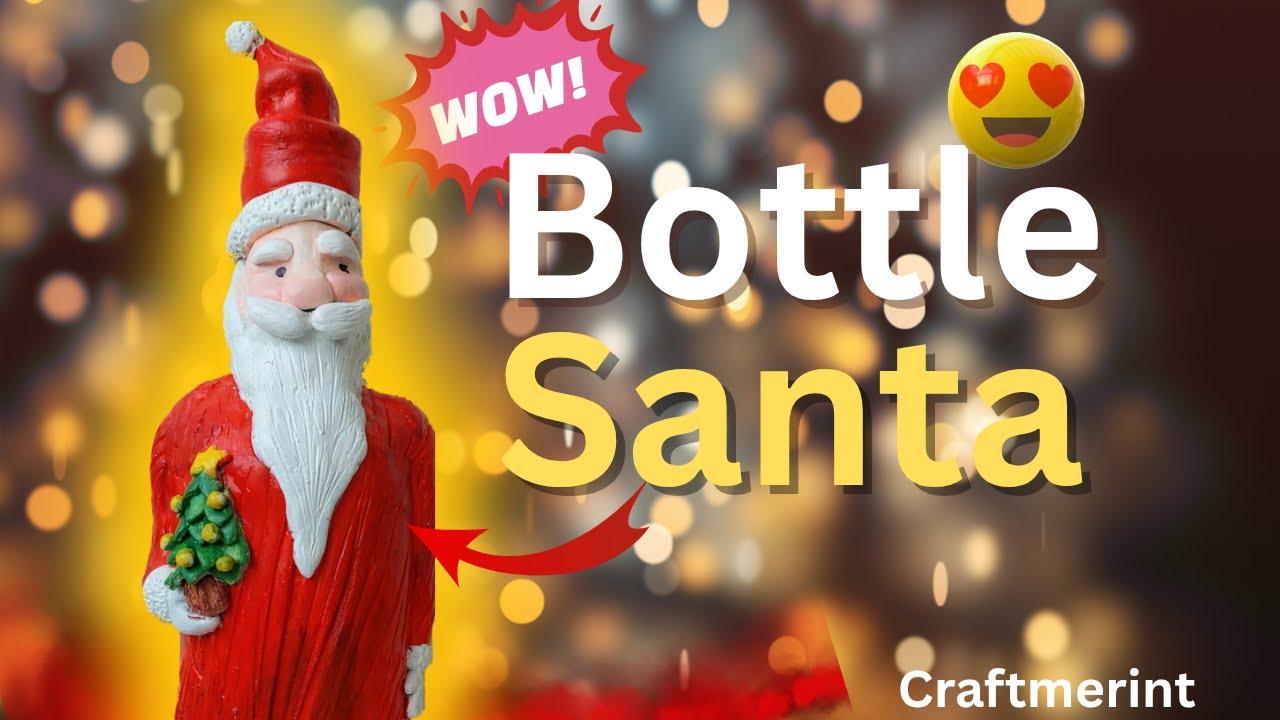Clay Bottle art Santa Home Decor Easy DIY Craftmerint